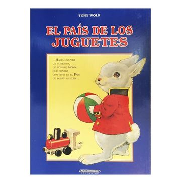portada El pais de los juguetes / The Toy Country (Coleccion Dami / Dami Collection) (Spanish Edition)