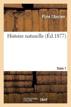 portada Histoire Naturelle. Tome 1 (en Francés)
