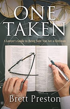 portada One Taken: A Lawyer'S Guide to Being Sure you are a Christian (en Inglés)