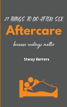 portada Aftercare: 21 Things to Do After Sex