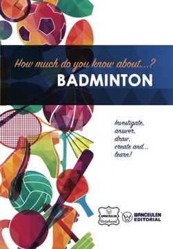 portada How much do you know about... Badminton
