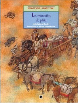 portada Historias de México. Volumen v: México Colonial, Tomo 1: Las Montañas de Plata