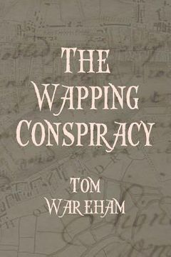 portada The Wapping Conspiracy (en Inglés)