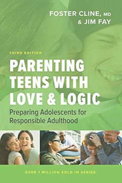 portada Parenting Teens With Love and Logic: Preparing Adolescents for Responsible Adulthood (in English)