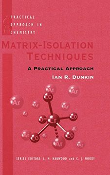 portada Matrix-Isolation Techniques: A Practical Approach (The Practical Approach in Chemistry Series) (in English)