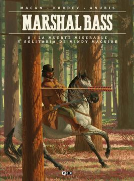 portada Marshal Bass 8: La Miserable y Solitaria Muerte de Mindy Maguire