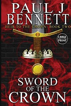 portada Sword of the Crown: Large Print Edition (Heir to the Crown) (en Inglés)