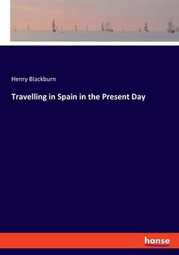 portada Travelling in Spain in the Present Day