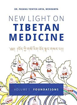 portada New Light on Tibetan Medicine: Volume i - Foundations