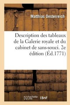 portada Description Des Tableaux de la Galerie Royale Et Du Cabinet de Sans-Souci. 2e Édition (in French)