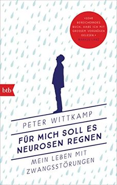 portada Für Mich Soll es Neurosen Regnen: Mein Leben mit Zwangsstörungen (en Alemán)