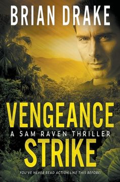 portada Vengeance Strike: A Sam Raven Thriller (en Inglés)