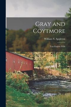 portada Gray and Coytmore: Two English Wills (in English)