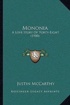 portada mononia: a love story of 'forty-eight (1900) (in English)