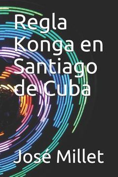 portada Regla Konga En Santiago de Cuba: Los Musundis En Cuba