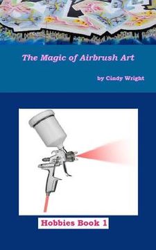 portada The Magic of Airbrush Art (in English)