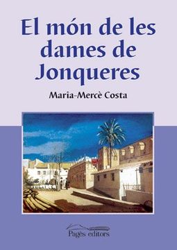 portada Món de les Dames de Jonqueres, el (Els Ordes Militars) (in Catalá)