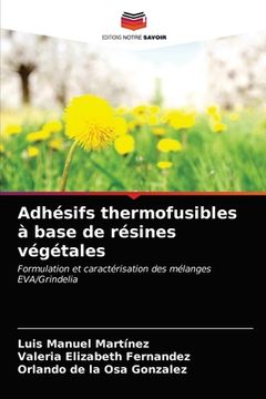 portada Adhésifs thermofusibles à base de résines végétales (in French)