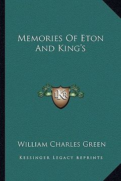 portada memories of eton and king's (en Inglés)