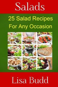 portada Salads: 25 Salad Recipes for Any Occasion (en Inglés)