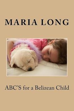 portada ABC'S for a Belizean Child (in English)