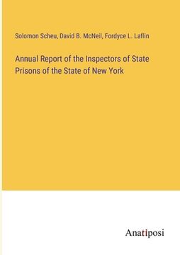 portada Annual Report of the Inspectors of State Prisons of the State of New York (en Inglés)