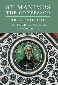 portada St. Maximus the Confessor: The Ascetic Life, the Four Centuries on Charity (in English)