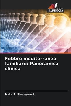 portada Febbre mediterranea familiare: Panoramica clinica (in Italian)