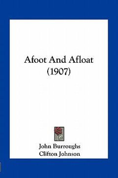 portada afoot and afloat (1907) (en Inglés)