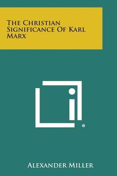 portada The Christian Significance of Karl Marx (en Inglés)