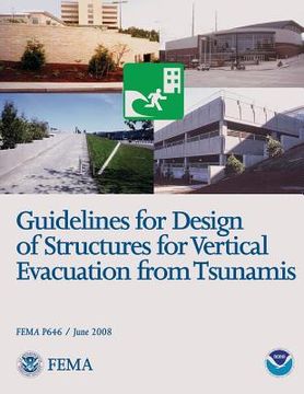 portada Guidelines for Design of Structures for Vertical Evacuation from Tsunamis (FEMA P646 / June 2008) (in English)