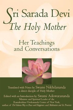 portada Sri Sarada Devi, the Holy Mother: Her Teachings and Conversations 