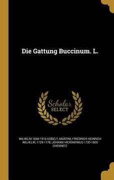 portada Die Gattung Buccinum. L. (in German)