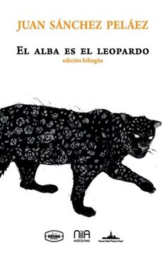 portada El alba es el leopardo: Bilingual edition