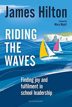 portada Riding the Waves: Finding joy and Fulfilment in School Leadership (en Inglés)