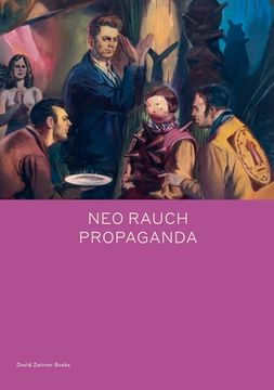 portada Neo Rauch: Propaganda (en Inglés)