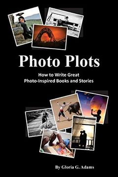 portada Photo Plots: How to Write Great Photo-Inspired Books and Stories (in English)