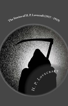 portada The Stories of H. P. Lovecraft (1917 - 1919): Illustrated (en Inglés)