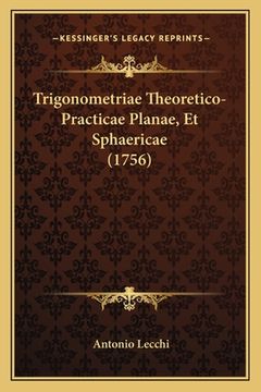 portada Trigonometriae Theoretico-Practicae Planae, Et Sphaericae (1756) (in Latin)