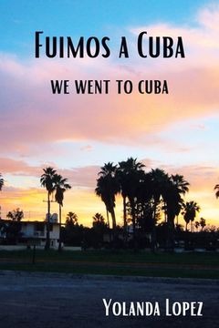 portada Fuimos a Cuba: We Went to Cuba