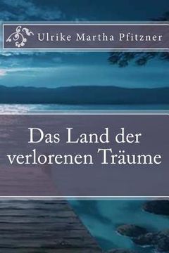 portada Das Land der verlorenen Traeume (en Alemán)