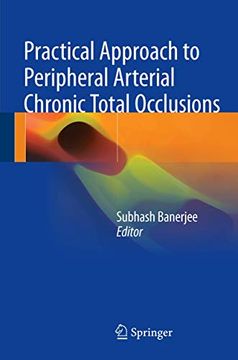 portada Practical Approach to Peripheral Arterial Chronic Total Occlusions (in English)