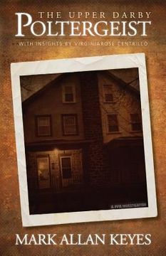 portada The Upper Darby Poltergeist: A PPA Investigation (in English)