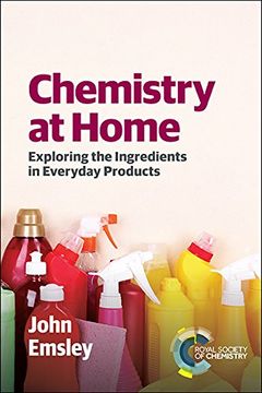 portada Chemistry at Home: Exploring the Ingredients in Everyday Products (en Inglés)
