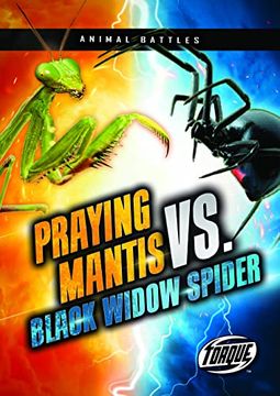 portada Praying Mantis vs. Black Widow Spider (Animal Battles) (en Inglés)