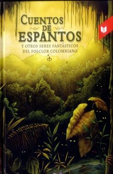 portada Cuentos de Espantos y Otros Seres Fantásticos del Folclor Colombiano