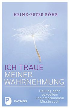 portada Ich traue meiner Wahrnehmung: Heilung nach sexuellem und emotionalem Missbrauch (en Alemán)