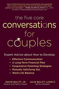 portada The Five Core Conversations for Couples: Expert Advice About how to Develop Effective Communication, a Long-Term Financial Plan, Cooperative Parenting 