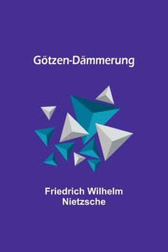 portada Götzen-Dämmerung (en Alemán)
