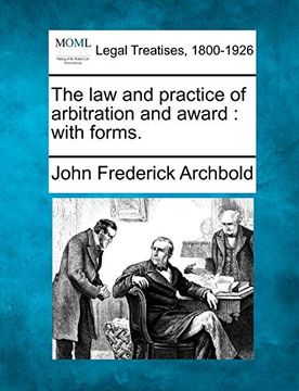 portada The law and Practice of Arbitration and Award: With Forms. (en Inglés)